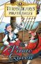 [Terry Deary's Pirate Tales 01] • The Pirate Queen